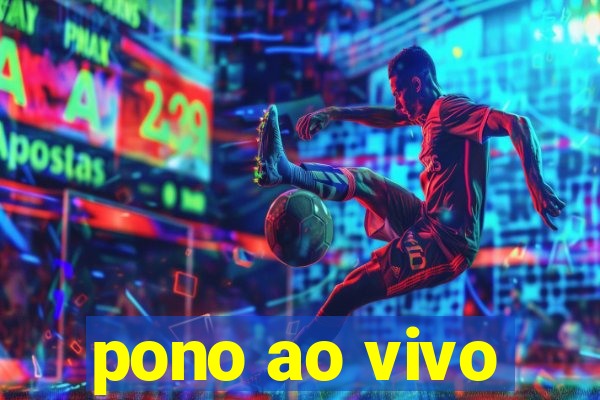 pono ao vivo